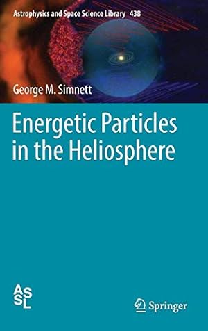 Seller image for Energetic Particles in the Heliosphere (Astrophysics and Space Science Library) [Hardcover ] for sale by booksXpress