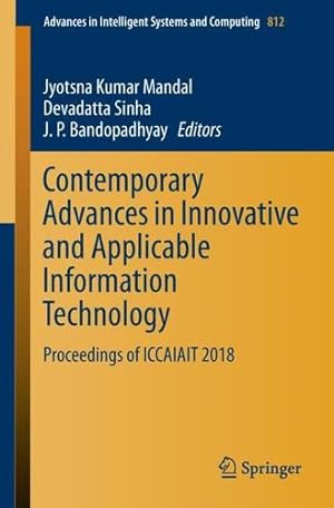 Immagine del venditore per Contemporary Advances in Innovative and Applicable Information Technology: Proceedings of ICCAIAIT 2018 (Advances in Intelligent Systems and Computing) [Paperback ] venduto da booksXpress
