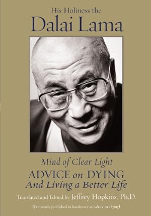 Image du vendeur pour Mind of Clear Light: Advice on Living Well and Dying Consciously by Dalai Lama, His Holiness the [Paperback ] mis en vente par booksXpress