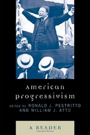 Imagen del vendedor de American Progressivism: A Reader [Paperback ] a la venta por booksXpress