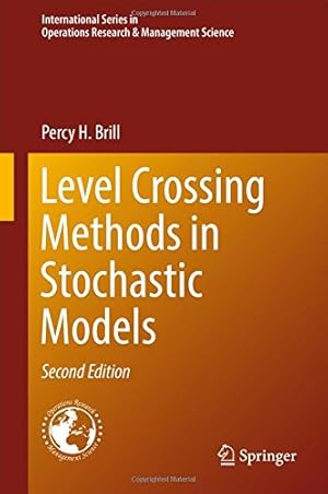 Seller image for Level Crossing Methods in Stochastic Models (International Series in Operations Research & Management Science) by Brill, Percy H. [Hardcover ] for sale by booksXpress