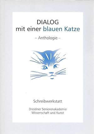 Immagine del venditore per Dialog mit einer blauen Katze Anthologie Schreibwerkstatt venduto da Flgel & Sohn GmbH
