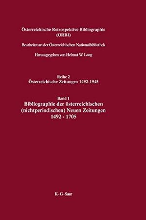 Immagine del venditore per Bibliographie Der  sterreichischen Nichtperiodischen Neuen Zeitungen 1492-1705 (German Edition) [Hardcover ] venduto da booksXpress