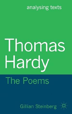 Image du vendeur pour Thomas Hardy: The Poems (Analysing Texts) by Steinberg, Gillian [Paperback ] mis en vente par booksXpress