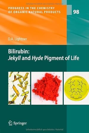 Imagen del vendedor de Bilirubin: Jekyll and Hyde Pigment of Life: Pursuit of Its Structure Through Two World Wars to the New Millenium (Progress in the Chemistry of Organic Natural Products) by Lightner, David A. [Hardcover ] a la venta por booksXpress