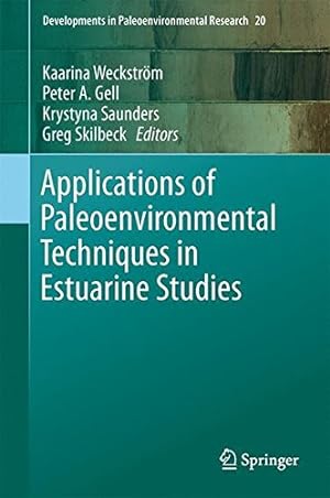 Seller image for Applications of Paleoenvironmental Techniques in Estuarine Studies (Developments in Paleoenvironmental Research) [Hardcover ] for sale by booksXpress