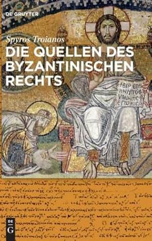 Seller image for Die Quellen des byzantinischen Rechts (German Edition) by Troianos, Spyros [Hardcover ] for sale by booksXpress