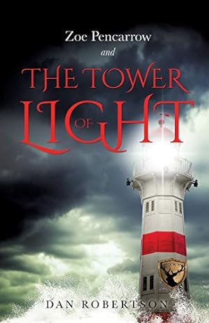Bild des Verkufers fr ZOE PENCARROW and THE TOWER OF LIGHT by Robertson, Dan [Paperback ] zum Verkauf von booksXpress