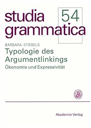 Seller image for Typologie des Argumentlinkings (Studia grammatica) (German Edition) [Hardcover ] for sale by booksXpress