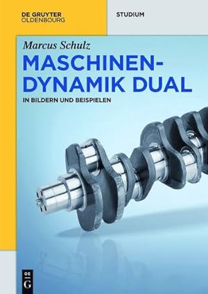 Bild des Verkufers fr Maschinendynamik (de Gruyter Studium) (German Edition) by Marcus Schulz [Paperback ] zum Verkauf von booksXpress