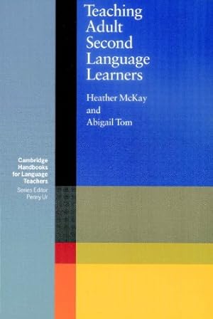 Immagine del venditore per Teaching Adult Second Language Learners (Cambridge Handbooks for Language Teachers) by Mckay, Heather [Paperback ] venduto da booksXpress