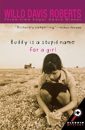 Image du vendeur pour Buddy Is A Stupid Name for a Girl by Roberts, Willo Davis [Paperback ] mis en vente par booksXpress