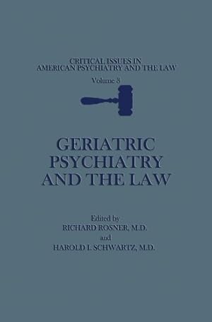 Imagen del vendedor de Geriatric Psychiatry and the Law (Critical Issues in American Psychiatry and the Law) (Volume 3) [Paperback ] a la venta por booksXpress