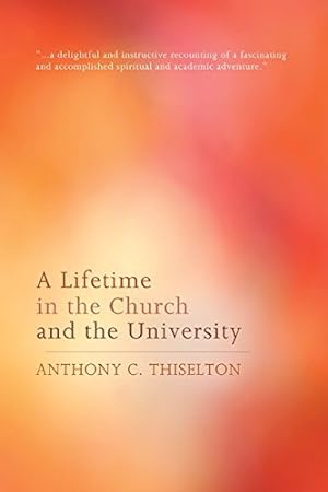 Bild des Verkufers fr A Lifetime in the Church and the University [Soft Cover ] zum Verkauf von booksXpress