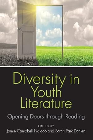 Seller image for Diversity in Youth Literature: Opening Doors Through Reading by Jamie Campbell Naidoo;Sarah Park Dahlen [Paperback ] for sale by booksXpress