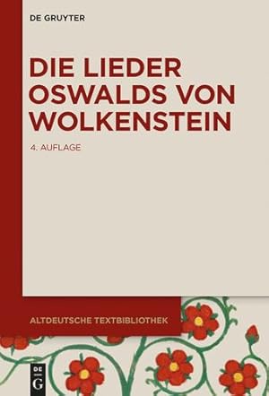 Seller image for Die Lieder Oswalds von Wolkenstein (Altdeutsche Textbibliothek) (German Edition) by Klein, Karl Kurt / Wachinger, Burghart [Paperback ] for sale by booksXpress