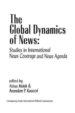 Seller image for The Global Dynamics of News: Studies in International News Coverage and News Agenda (Contemporary Studies in International Political Communication) [Soft Cover ] for sale by booksXpress