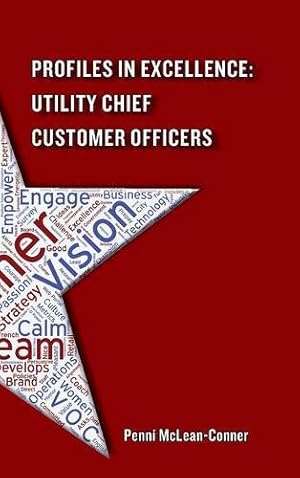 Seller image for Profiles in Excellence: Utility Chief Customer Officers by McLean-Conner, Penni [Hardcover ] for sale by booksXpress