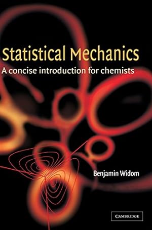 Seller image for Statistical Mechanics: A Concise Introduction for Chemists by Widom, B. [Hardcover ] for sale by booksXpress