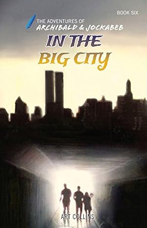 Seller image for In the Big City (The Adventures of Archibald and Jockabeb) [Soft Cover ] for sale by booksXpress