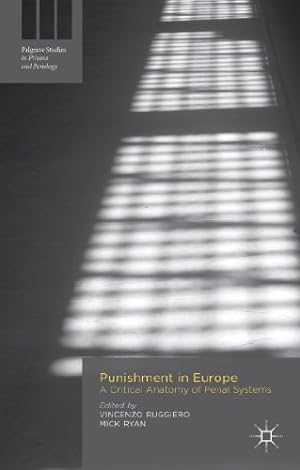 Bild des Verkufers fr Punishment in Europe: A Critical Anatomy of Penal Systems (Palgrave Studies in Prisons and Penology) [Hardcover ] zum Verkauf von booksXpress