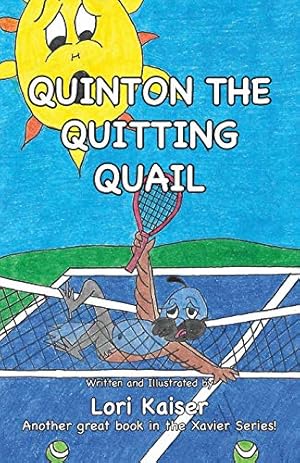 Image du vendeur pour Quinton the Quitting Quail [Soft Cover ] mis en vente par booksXpress