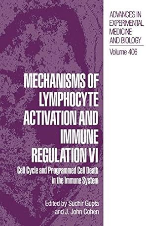 Seller image for Mechanisms of Lymphocyte Activation and Immune Regulation VI: Cell Cycle and Programmed Cell Death in the Immune System (Advances in Experimental Medicine and Biology) [Paperback ] for sale by booksXpress