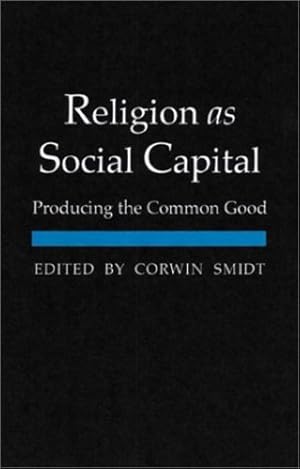 Imagen del vendedor de Religion as Social Capital: Producing the Common Good [Paperback ] a la venta por booksXpress