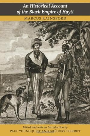 Immagine del venditore per An Historical Account of the Black Empire of Hayti by Rainsford, Marcus [Paperback ] venduto da booksXpress