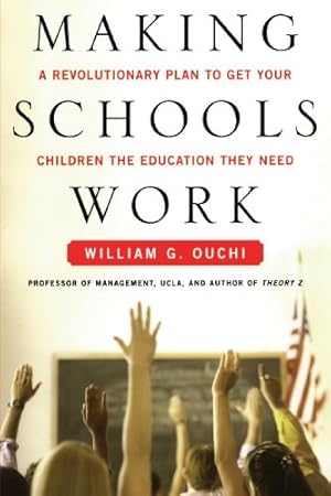 Immagine del venditore per Making Schools Work: A Revolutionary Plan to Get Your Children the Educ [Soft Cover ] venduto da booksXpress