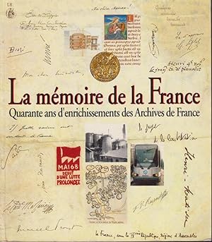 Image du vendeur pour La mmoire de la France : quarante ans d'enrichissements des archives de France : exposition mis en vente par PRISCA