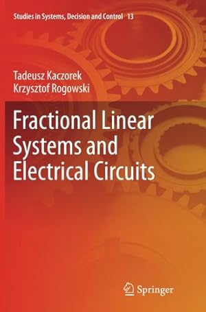 Seller image for Fractional Linear Systems and Electrical Circuits (Studies in Systems, Decision and Control) by Kaczorek, Tadeusz [Paperback ] for sale by booksXpress