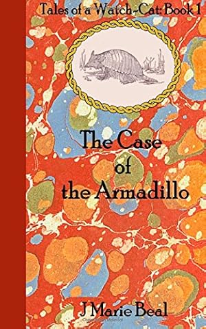 Imagen del vendedor de The Case of the Armadillo (Tales of a Watch-Cat) (Volume 1) [Soft Cover ] a la venta por booksXpress