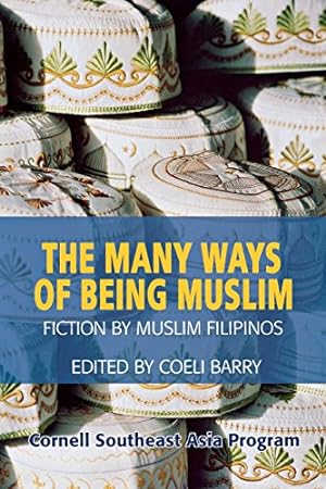 Bild des Verkufers fr The Many Ways of Being Muslim: Fiction by Muslim Filipinos [Paperback ] zum Verkauf von booksXpress