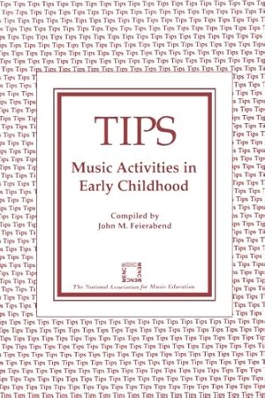 Bild des Verkufers fr TIPS: Music Activities in Early Childhood (TIPS Series) by Feierabend, John M. [Paperback ] zum Verkauf von booksXpress