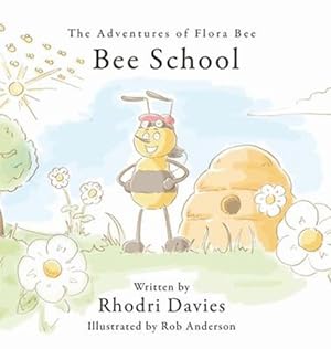 Seller image for The Adventures of Flora Bee: Bee School [Hardcover ] for sale by booksXpress
