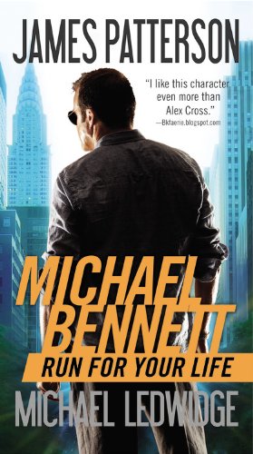 Seller image for Run for Your Life (Michael Bennett) by Patterson, James, Ledwidge, Michael [Hardcover ] for sale by booksXpress