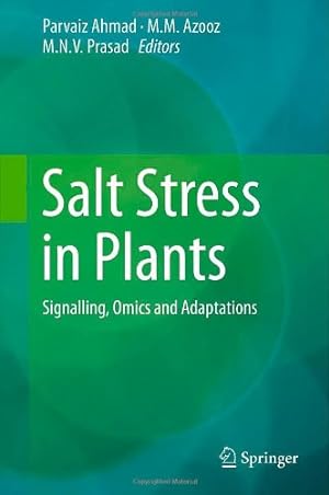Seller image for Salt Stress in Plants: Signalling, Omics and Adaptations [Hardcover ] for sale by booksXpress