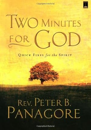 Seller image for Two Minutes for God: Quick Fixes for the Spirit by Peter Baldwin Panagore [Paperback ] for sale by booksXpress