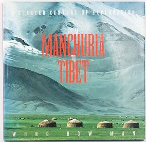Immagine del venditore per From Manchuria to Tibet. A Quarter Century of Exploration. venduto da Asia Bookroom ANZAAB/ILAB