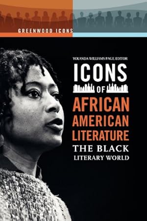 Imagen del vendedor de Icons of African American Literature: The Black Literary World (Greenwood Icons) [Hardcover ] a la venta por booksXpress