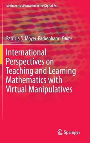 Seller image for International Perspectives on Teaching and Learning Mathematics with Virtual Manipulatives (Mathematics Education in the Digital Era) [Hardcover ] for sale by booksXpress