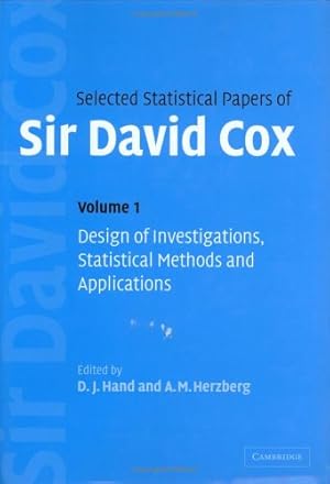 Seller image for Selected Statistical Papers of Sir David Cox: Volume 1, Design of Investigations, Statistical Methods and Applications by Cox, Professor David [Hardcover ] for sale by booksXpress