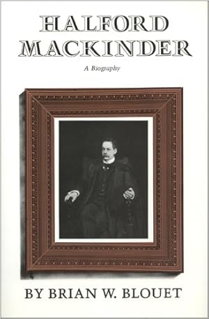 Imagen del vendedor de Halford Mackinder: A Biography [Soft Cover ] a la venta por booksXpress