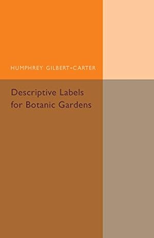 Bild des Verkufers fr Descriptive Labels for Botanic Gardens by Gilbert-Carter, Humphrey [Paperback ] zum Verkauf von booksXpress