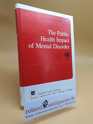 Seller image for The Public Health Impact of Mental Disorder for sale by Roland Antiquariat UG haftungsbeschrnkt