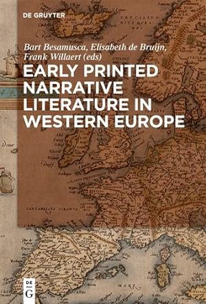 Immagine del venditore per Early Printed Narrative Literature in Western Europe by Bart Besamusca [Hardcover ] venduto da booksXpress
