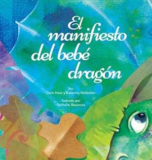 Seller image for El manifiesto del beb© drag³n (Spanish) (Spanish Edition) [Hardcover ] for sale by booksXpress