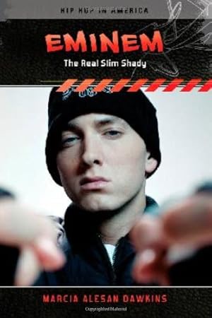 Immagine del venditore per Eminem: The Real Slim Shady (Hip Hop in America) by Dawkins, Marcia Alesan [Hardcover ] venduto da booksXpress