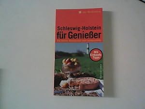 Bild des Verkufers fr Schleswig-Holstein fr Genieer : die besten Restaurants und Landgasthfe zum Verkauf von ANTIQUARIAT FRDEBUCH Inh.Michael Simon